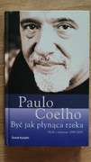 Być jak płynąca rzeka Paulo Coelho