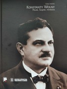 Konstanty Wolny - Polak, Ślązak, patriota