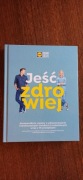 Jeść zdrowiej kuchnia Lidla Praca zbiorowa