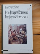Jean Starobinski, Jean-Jacques Rousseau. Przejrzystość i przeszkoda