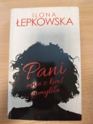 Ilona Łepkowska Pani mnie z kimś pomyliła