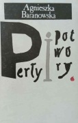 Perły i potwory - Agnieszka Baranowska
