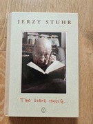 Tak sobie myślę... - Stuhr Jerzy