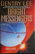 Bright Messengers, Gentry Lee intro Arthur C. Clarke