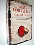 Korzenie zdrady - James Forrester