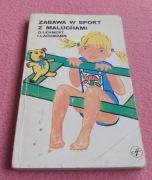 Zabawa w sport z maluchami - Praca zbiorowa 1978 PRL ANTYKWARIAT 