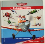 DISNEY SAMOLOTY Podniebny wyścig | okładka twarda