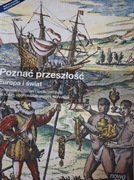 Historia Poznać przeszłość Europa i świat 