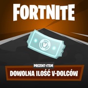 Fortnite Dowolna Ilość V-Dolców - Podarunek/Gift/Przedmiot Ze Sklepu