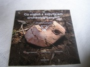 KSIĄŻKA-CO ZROBIĆ Z ZABYTKIEM ARCHEOLOGICZNYM-PORADNIK
