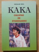 Wika KAKA CHŁOPAK ZE STAROGARDU Kazimierz Deyna NOWA