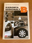 Kierowca doskonały B Podręcznik do nauki jazdy