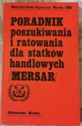 "Poradnik poszukiwania i ratowania dla statków handlowych /MERSAR/", 1986