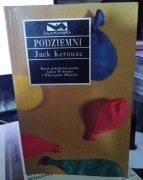 Podziemni. Jack Kerouac