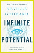 Neville Goddard "Infinite potential"