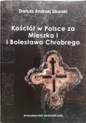 Kościół w Polsce za Mieszka I i Bolesława Chrobrego