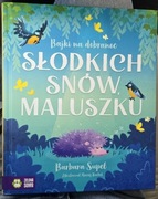 Słodkich snów, maluszku. Bajki na dobranoc - Supeł Barbara