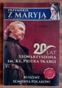 Przymierze z Maryją nr 107 lipiec/sierpień 2019 r. Budzimy sumienia Polaków