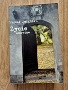 "Życie sekretne" Pascal Quignard