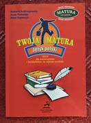 Twoja matura - język polski - testy - Andrzejewska Finkstejn Szymczyk