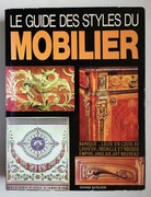 MOBILIER - LE GUIDE DES STYLES - PARIS 1974