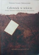 Człowiek w tekście :formy istnienia według literatury starop.- Maleszyński