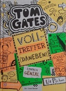 Liz Pichon - Tom Gates. Voll-Treffer (Daneben)