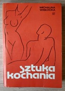 Sztuka Kochania-Michalina Wisłocka