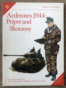 Osprey Elite 11 Ardennes 1944 Peiper & Skorzeny Ardeny