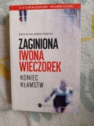 Zaginiona Iwona Wieczorek: Koniec kłamstw