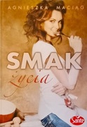 Smak życia Agnieszka Maciąg
