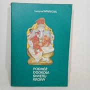 Podróż Dookoła Świętej Krowy. Lucyna Winnicka