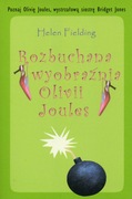Rozbuchana wyobraźnia Olivii Joules. Helen Fielding
