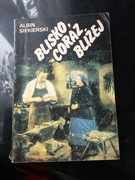 Albin Siekierski Blisko, Coraz Bliżej (1985) Tom I