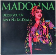 MADONNA - Dress You Up-Ain't No Big Deal 45RPM / JPN 1985