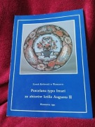 Porcelana typu Imari ze zbiorów króla Augusta II