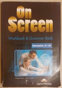 On Screen Intermediate B1+/B2 Workbook & Grammar Book