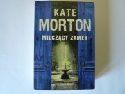 Kate Morton  Milczący zamek