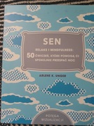 Sen. Relaks i mindfulness: 50 ćwiczeń, które pomogą Ci sp... A. Unger