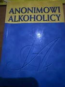 Anonimowi Alkoholicy Praca zbiorowa
