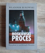 W. Bukowski - Moskiewski Proces Z DEDYKACJĄ AUTORA !!!