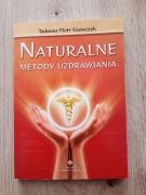 Naturalne metody uzdrawiania.  Unikat 