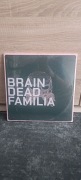 Brain dead familia album LP nowy 