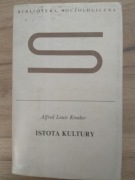 Alfred Louis Kroeber - Istota kultury