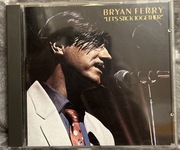 BRYAN FERRY - LET’S STICK TOGETHER