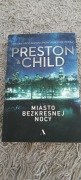 Miasto bezkresnej nocy Douglas Preston, Lincoln Child