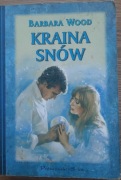 Kraina snów - Barbara Wood