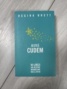 Jesteś Cudem 50 lekcji jak uczynić życie możliwym Regina Brett