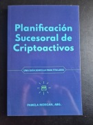 Pamela Morgan - Planificacacion Sucesoral de Criptoactivos (po hiszpańsku)