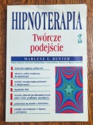 Hipnoterapia twórcze podejście Marlene E. Hunter